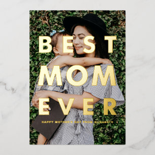Best Mom Ever Photo Overlay Mother's Day Card