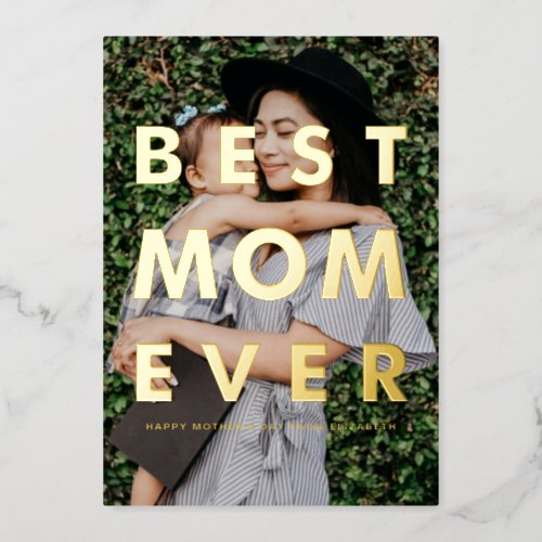 Best Mom Ever Photo Overlay Mothers Day Card