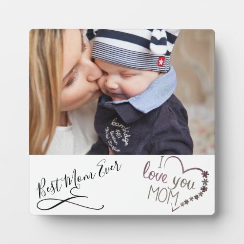 Best Mom Ever Photo Plaque with Easel