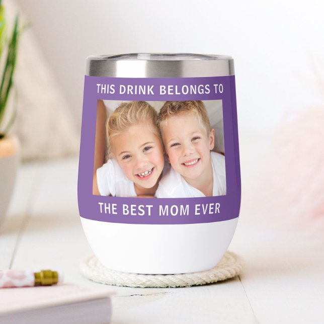 Best Mom Ever Photo Purple Thermal Wine Tumbler (Creator Uploaded)