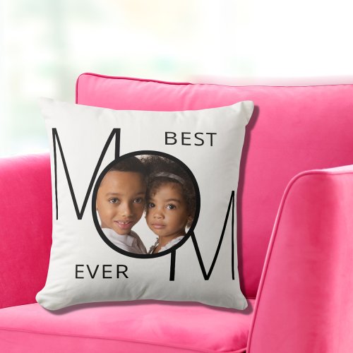 Best Mom Ever Photo Throw Pillow
