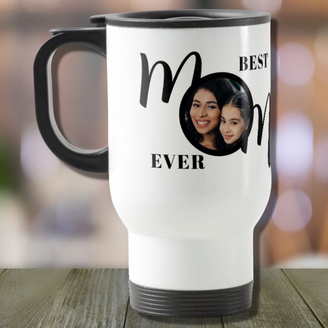Best Mom Ever Photo Travel Mug (Creator Uploaded)