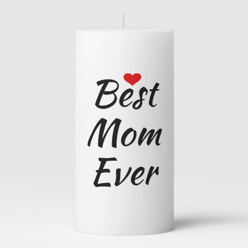 Best Mom Ever Pillar Candle