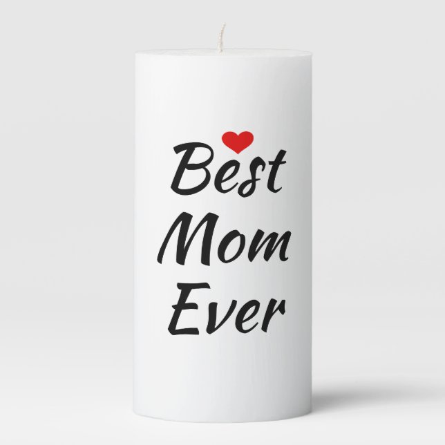 Best Mom Ever Pillar Candle (Front)