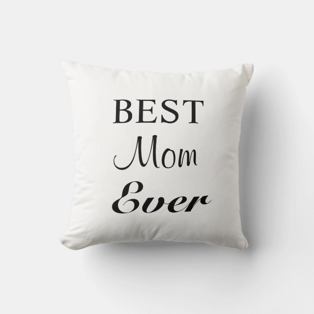 Best Mom Ever Pillow (Front)