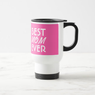 BEST MOM EVER Pink and White A03 Travel Mug