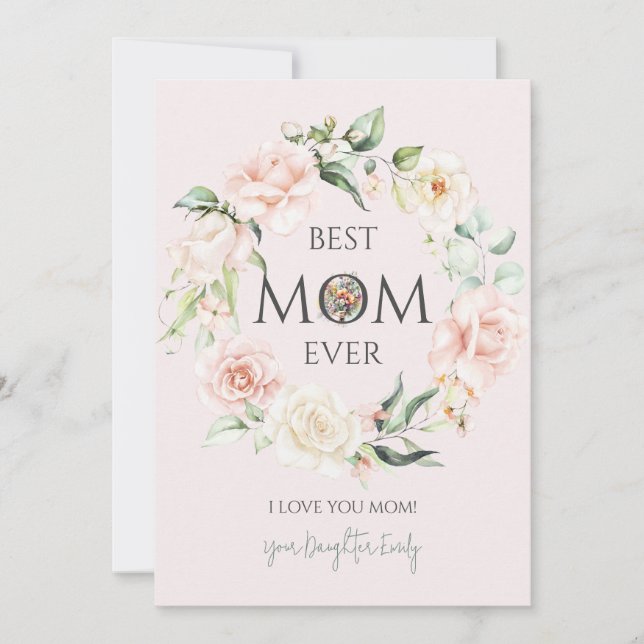 Best Mom Ever-Pink and White Roses Wreath Holiday Card (Front)