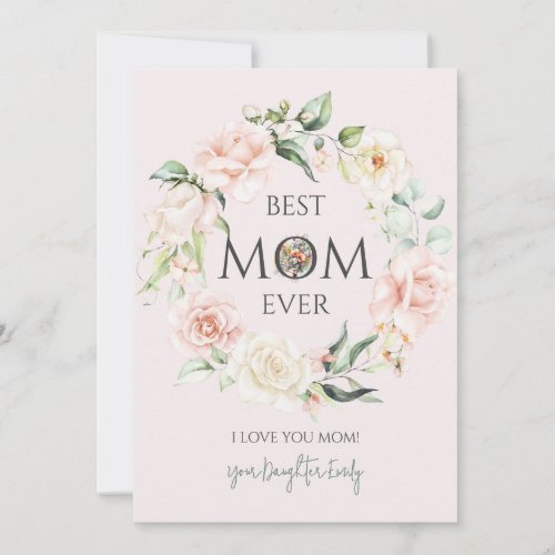Best Mom Ever_Pink and White Roses Wreath Holiday Card