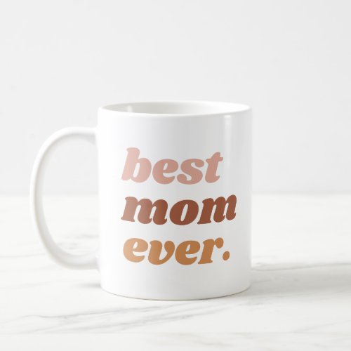 Best Mom Ever Pink Boho Photo Coffee Mug