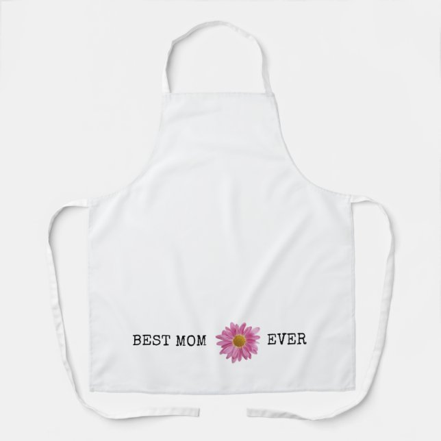 BEST MOM EVER Pink Daisy Mothers Day Mommy Love Apron (Front)