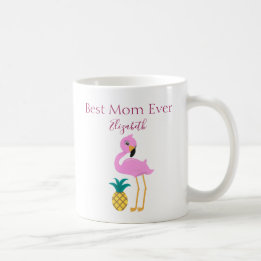 Best Mom Ever Pink Flamingo Coffee Mug