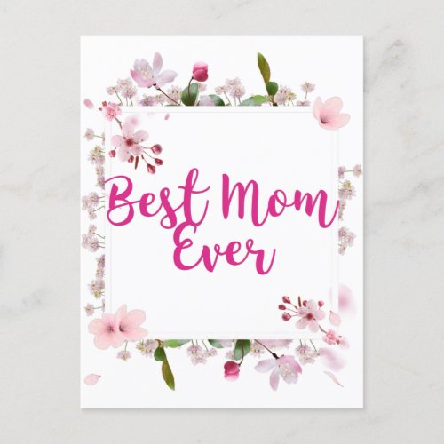 Best Mom Ever Pink Floral Mothers Day Postcard