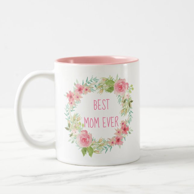"Best Mom Ever" Pink Floral Mug (Left)