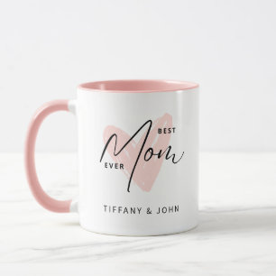 Best Mom Ever Pink Heart Script Cute Message  Mug