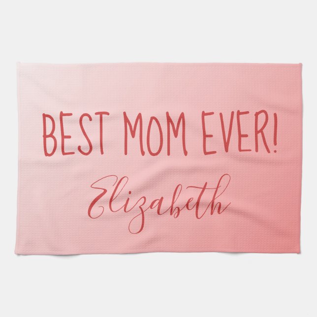 Best Mom Ever pink ombre Kitchen Towel (Horizontal)