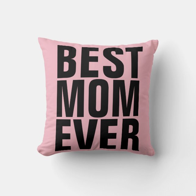 BEST MOM EVER Pink Pillows (Front)