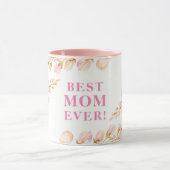 BEST MOM EVER pretty watercolor floral pink Mug (Center)