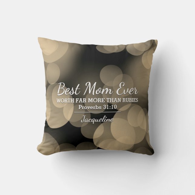 BEST MOM EVER Prov 31 Sepia Bokeh Personalized Throw Pillow (Front)