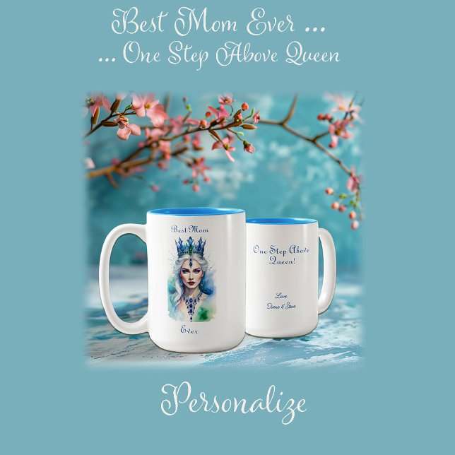 Best Mom Ever Queen Two-Tone Coffee Mug (Creator Uploaded)