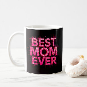 Best Mom Ever Quote Butterfly Pink Coffee Mug