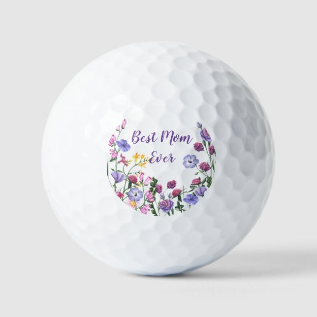 Best Mom Ever Quote Summer Garden Flowers  Golf Balls (Front)