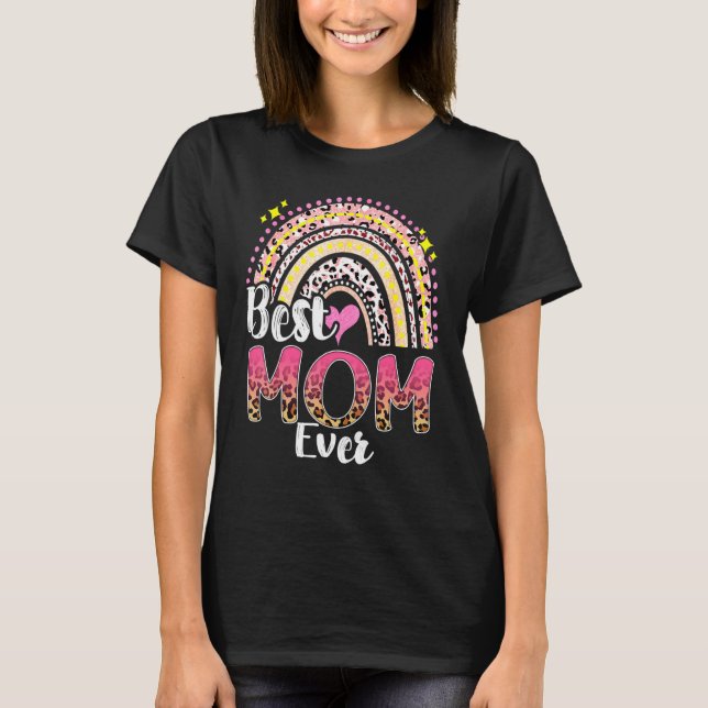 Best Mom Ever Rainbow Cute Mothers Day For Women T-Shirt (Front)