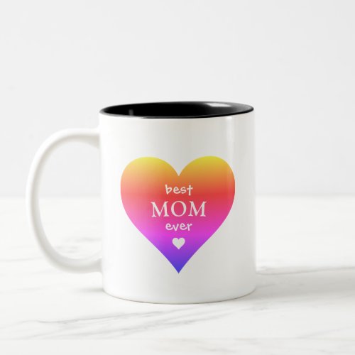 Best Mom Ever Rainbow Heart Two_Tone Coffee Mug