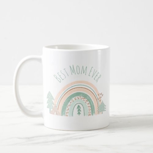 Best Mom Ever Rainbow Mountains Coffee Mug