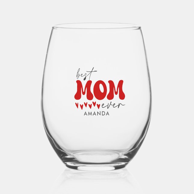 Best Mom Ever, Red Gray Typography Custom  Name Stemless Wine Glass (Front)