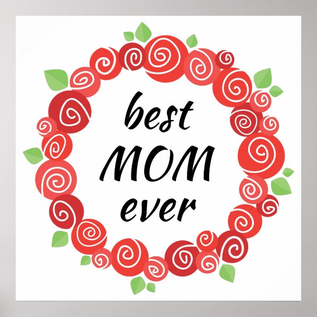 Best mom ever red roses wreath mother's day poster (Front)
