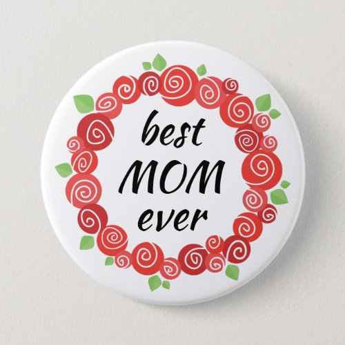 Best mom ever red roses wreath spring cute floral button