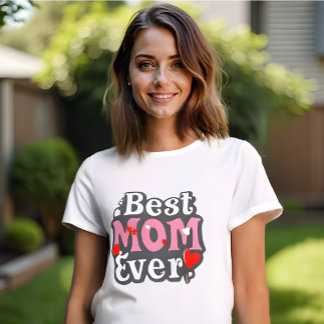 Best Mom Ever - Retro-Inspired Mother's Day T-Shirt