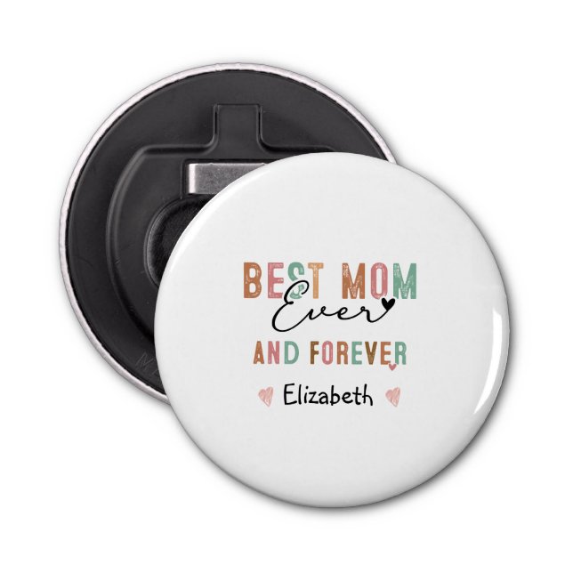 Best Mom Ever  Retro Script Groovy Mother's day  Bottle Opener (Front)