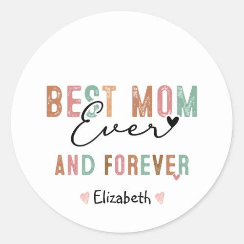 Best Mom Ever  Retro Script Groovy Mothers day  Classic Round Sticker