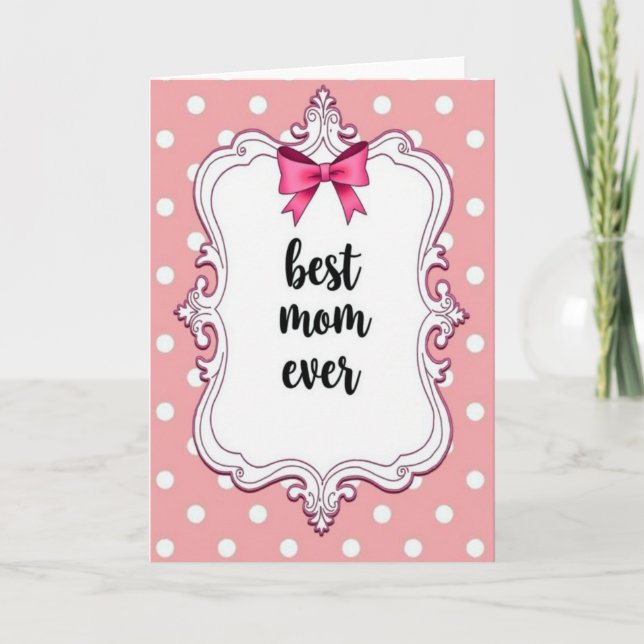 Best Mom Ever Rococo Frame Card (Front)