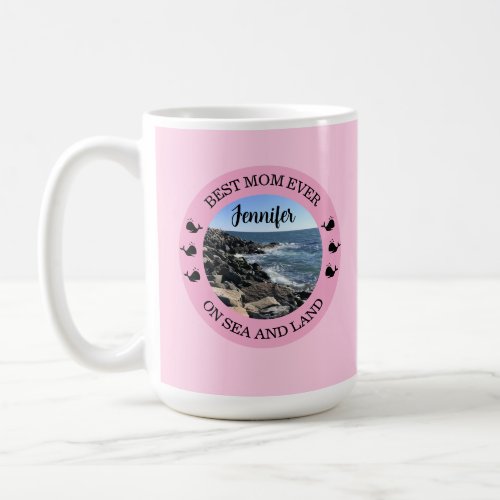 Best Mom Ever Round Photo of Atlantic Ocean Pink Coffee Mug