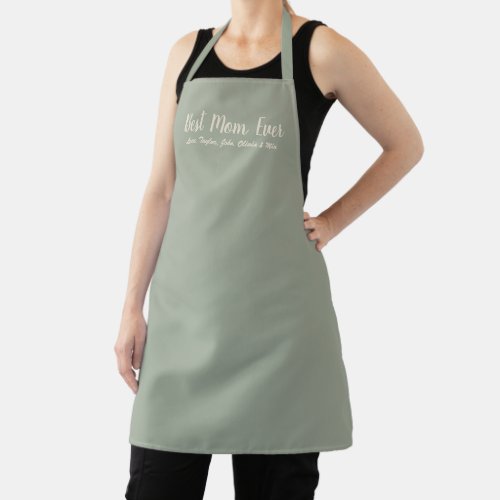 Best Mom Ever sage green personalized script solid Apron