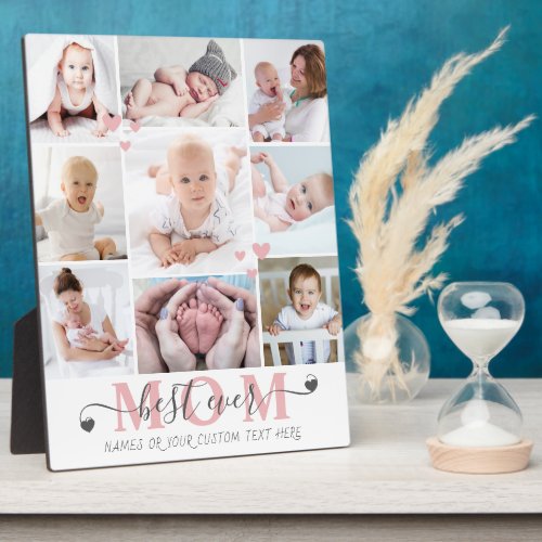 Best Mom Ever Script 9 Photo Collage Hearts Custom Plaque