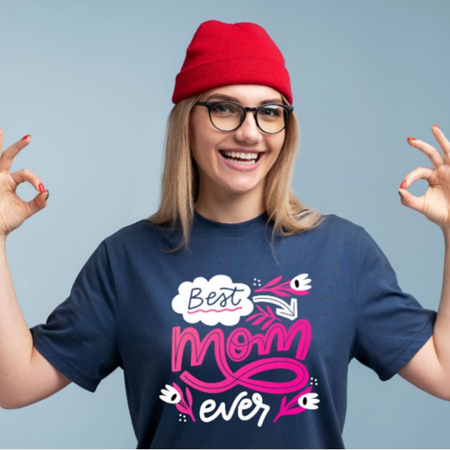 Best mom ever Script T-Shirt (Creator Uploaded)