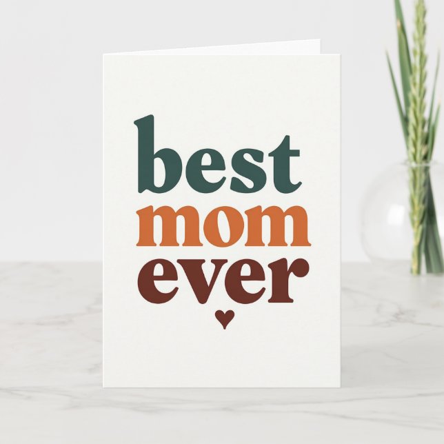 Best Mom Ever Simple Art Card (Front)