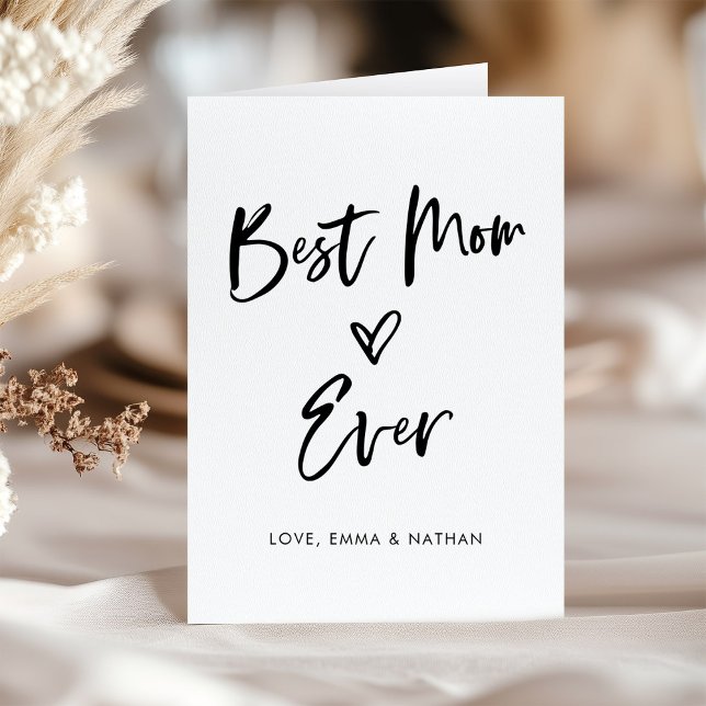 Best Mom Ever | Simple Casual Script and Heart Holiday Card (Creator Uploaded)