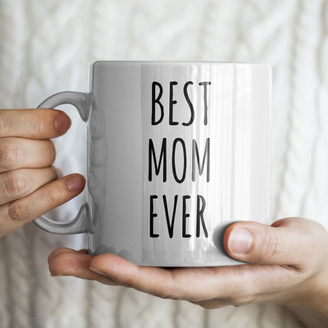 "Best Mom Ever" Simple Modern Farmhouse Coffee Mug (Creator Uploaded)