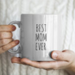 &quot;best Mom Ever&quot; Simple Modern Farmhouse Giant Coffee Mug at Zazzle