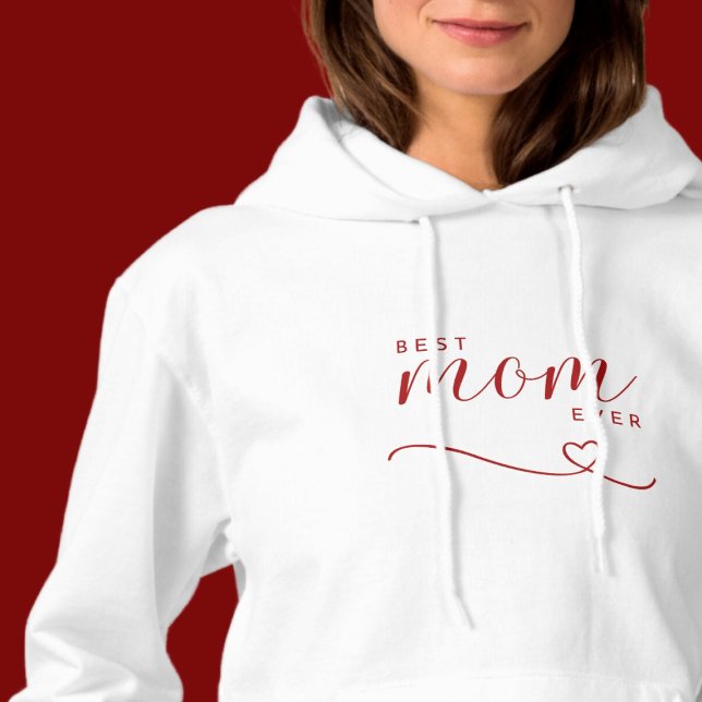 "Best Mom ever" simple red heart Hoodie (Creator Uploaded)