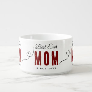 Best Mom Ever Since 20XX Modern Simple Preppy Bowl