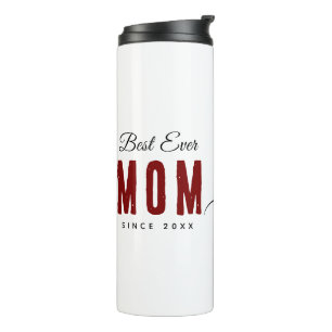 Best Mom Ever Since 20XX Modern Simple Preppy Thermal Tumbler