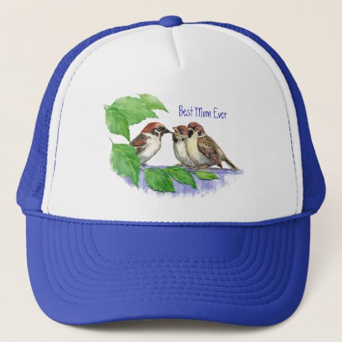 Best Mom Ever Sparrow Cute Bird Family Trucker Hat