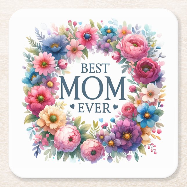Best Mom Ever Square Paper Coaster (Front)