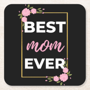 Best Mom Ever Square Paper Coaster