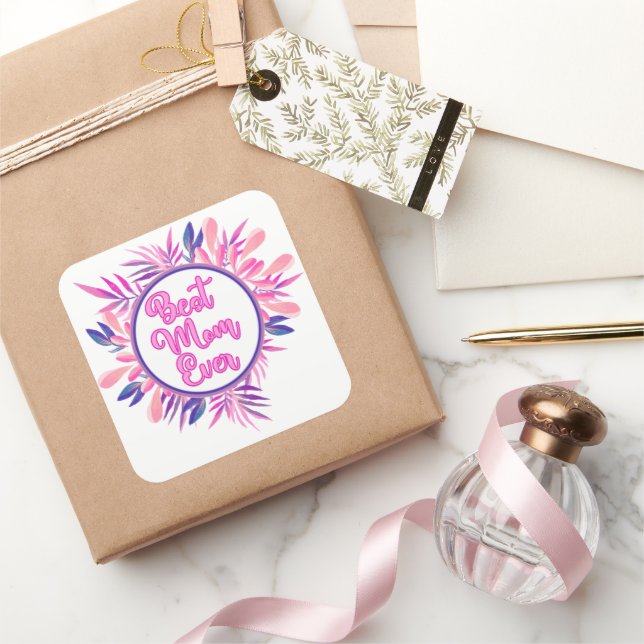 Best Mom Ever Square Sticker (Gifting)